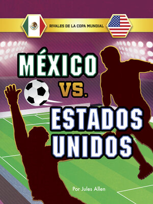 cover image of México vs. Estados Unidos